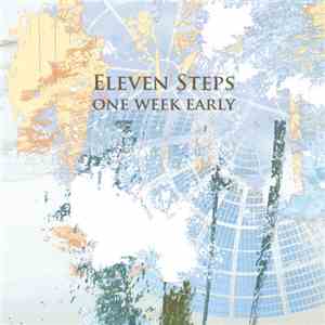 Eleven Steps - One Week Early