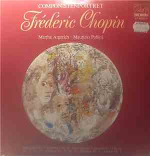 Frédéric Chopin — Maurizio Pollini · Martha Argerich - Componistenportret - Frédéric Chopin