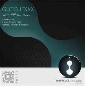 Glitchfxxx Feat. Shavina - War EP