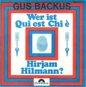Gus Backus, , Bonne Chance - Wer Ist Qui Est Chi é Hirjam Hilmann?