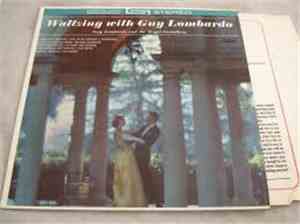Guy Lombardo And The Royal Canadians - Waltzing With Guy Lombardo