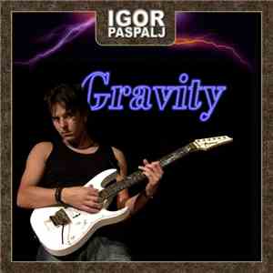 Igor Paspalj - Gravity
