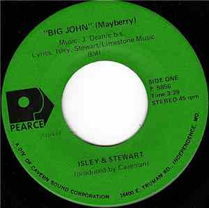 Isley & Stewart - Big John (Mayberry) / I'll Be By