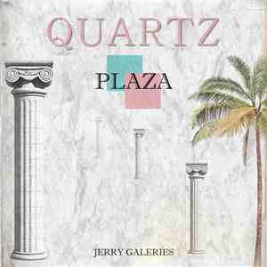 Jerry Galeries - Quartz Plaza