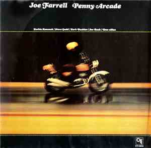 Joe Farrell - Penny Arcade