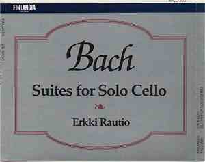 J.S. Bach - Erkki Rautio  - Suites For Solo Cello