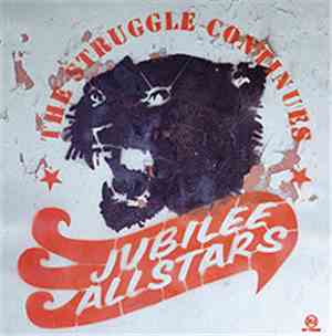 Jubilee Allstars - The Struggle Continues