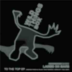 Ladies On Mars - To The Top EP