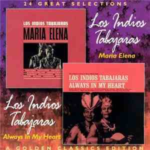 Los Indios Tabajaras - Maria Elena / Always In My Heart