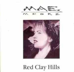 Mae Moore - Red Clay Hills