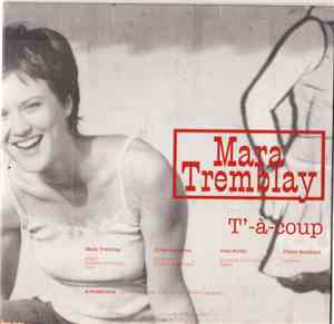 Mara Tremblay - T'-À-Coup