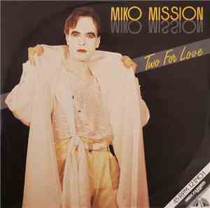 Miko Mission - Two For Love