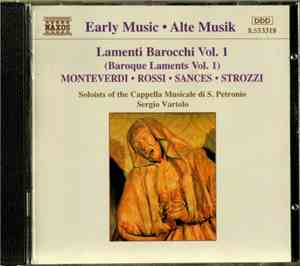 Monteverdi, Rossi, Sances, Strozzi - Lamenti Barocchi Vol. 1 (Baroque Lamen ...