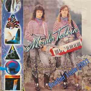 Morder Talkin - Brother Louie 2001