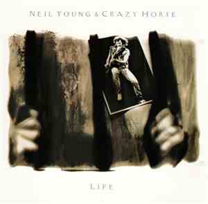 Neil Young & Crazy Horse - Life