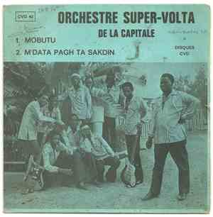 Orchestre Super Volta De La Capitale - Mobutu / M'Data Pagh Ta Sakdin