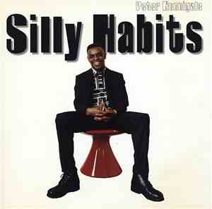 Peter Hunnigale - Silly Habits