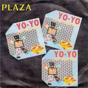 Plaza - Yo-Yo (Ten Years Ago)
