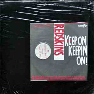 Redskins - Keep On Keeping On!