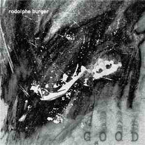 Rodolphe Burger - Good