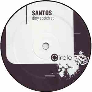 Santos - Dirty Scotch EP