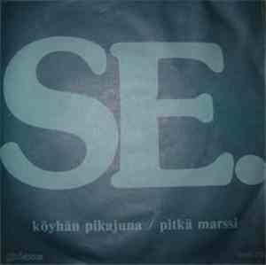 Se - Köyhän Pikajuna / Pitkä Marssi