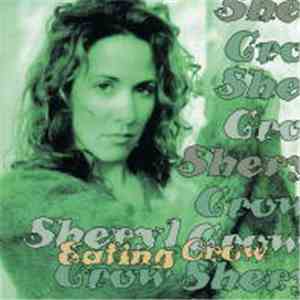 Sheryl Crow - Eating Crow