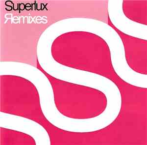Superlux  - Remixes