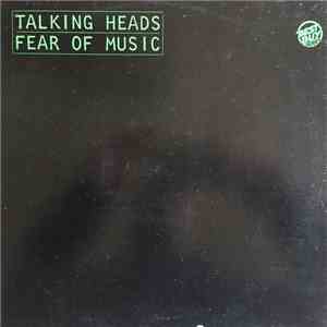 Talking Heads - Fear Of Music