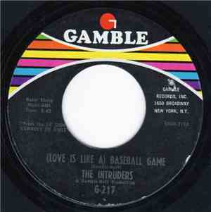 The Intruders - (Love Is Like A) Baseball Game