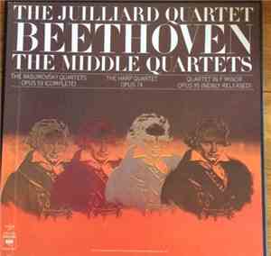 The Julliard Quartet, Beethoven - The Middle Quartets