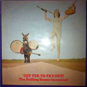 The Rolling Stones - Get Yer Ya-Ya's Out! - The Rolling Stones In Concert