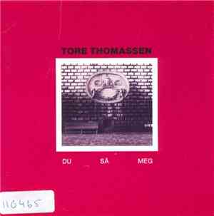 Tore Thomassen - Du Så Meg