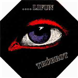 Trúbrot - Lifun