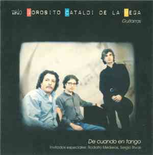 Trío Gorosito Cataldi De La Vega - De Cuando En Tango