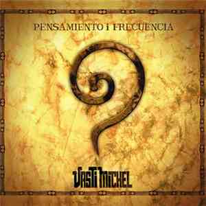 Vasti Michel - Pensamiento I Frecuencia