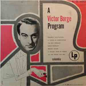 Victor Borge  - A Victor Borge Program