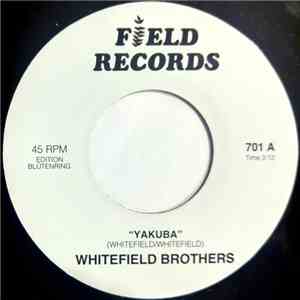 Whitefield Brothers - Yakuba
