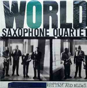 World Saxophone Quartet - Rhythm And Blues