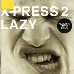 X-Press 2 - Lazy