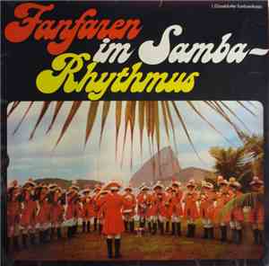 1. Düsseldorfer Fanfaren-Korps - Fanfaren Im Samba-Rhythmus