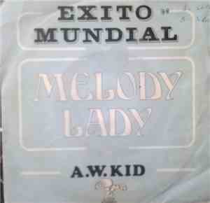 A. W. Kid - Melody Lady