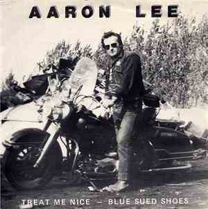 Aaron Lee  - Treat Me Nice / Blue Sued Shoes