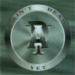 Ain't Dead Yet - Read Your Mind