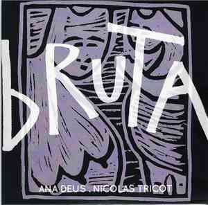 Ana Deus, Nicolas Tricot - Bruta
