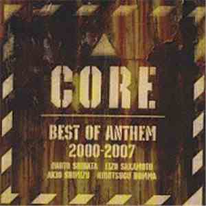 Anthem  - Core: Best Of Anthem 2000-2007