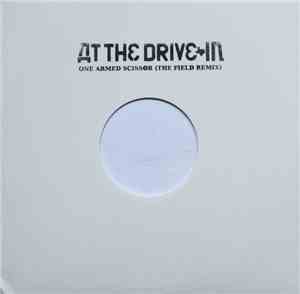 At The Drive-In - One Armed Scissor (The Field Remix)