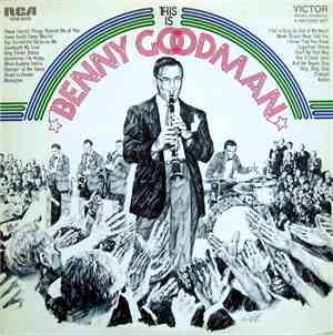 Benny Goodman And His Orchestra - This Is Benny Goodman