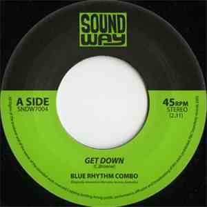 Blue Rhythm Combo - Get Down / B.R.C's Groove