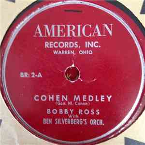 Bobby Ross  With The Ben Silverberg Orchestra - Cohen Medley / Toot, Toot,  ...
